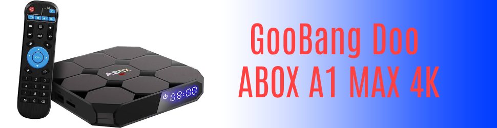 GooBang Doo ABOX A1 MAX 4K