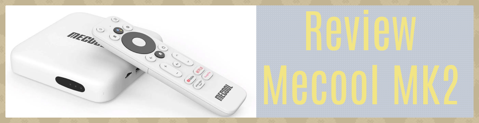 Nueva TV Box Mecool MK2: Características y Precio